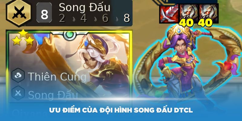 Tìm hiểu ưu điểm của đội hình song đấu DTCL mùa 11