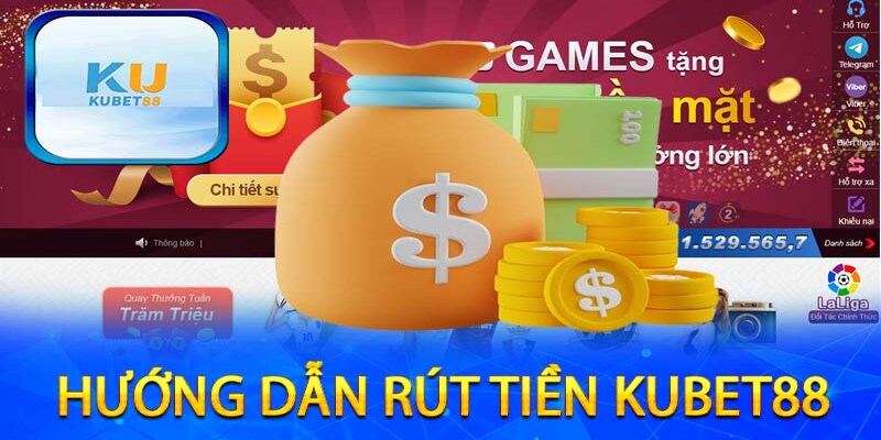 Vài hướng dẫn để bạn có thể rút tiền Kubet88 thành công